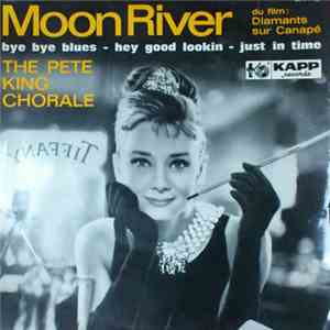 The Pete King Chorale - Moon River album flac