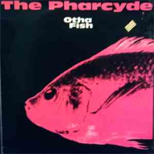 The Pharcyde - Otha Fish album flac