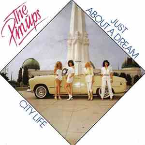 The Pinups - Just About A Dream / City Life album flac