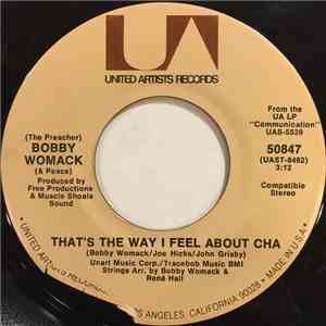 (The Preacher) Bobby Womack (& Peace) - That's The Way I Feel About Cha album flac