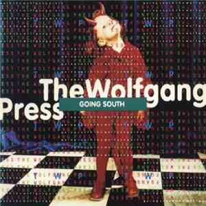The Wolfgang Press - Going South album flac