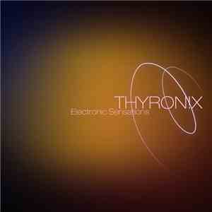Thyron!x - Electronic Sensations album flac