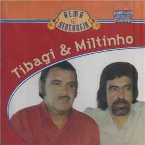 Tibagi & Miltinho - Alma Sertaneja album flac