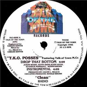 T.K.O. Posses feat. Talk Of The Town M.C.s - Drop That Bottom album flac