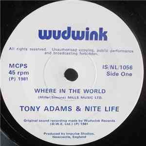 Tony Adams & Nite Life - Where In The World album flac