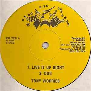 Tony Worries - Live It Up Right / Sencimena Of The Plont album flac