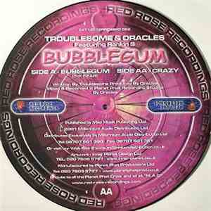 Troublesome & Oracles - Bubblegum album flac