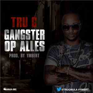 Tru G - Gangster Op Alles album flac
