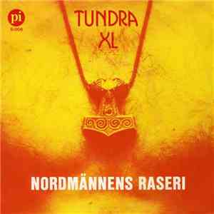 Tundra XL - Nordmännens Raseri album flac