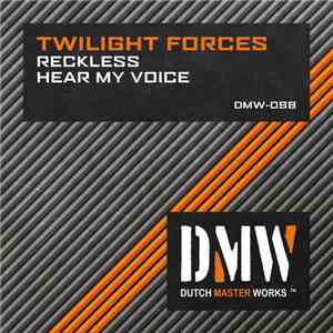 Twilight Forces - Reckless / Hear My Voice album flac