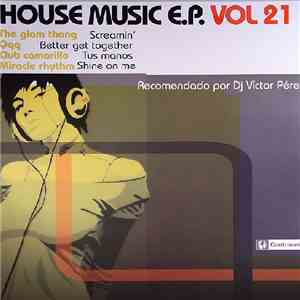 Various - House Music E.P. Vol. 21 album flac