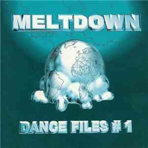 Various - Meltdown Dance Files # 1 album flac