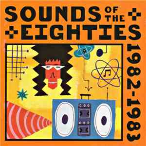 Various - Sounds Of The Eighties 1982-1983 album flac