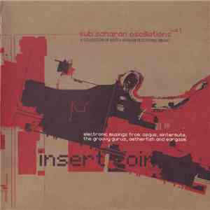 Various - Sub Saharan Oscillations Vol 1. album flac