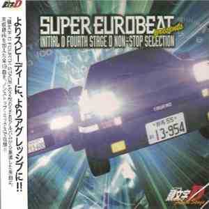 Various - Super Eurobeat Presents Initial D Fourth Stage D Non-Stop Selection album flac