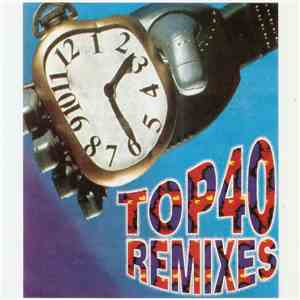 Various - Top 40 Remixes album flac