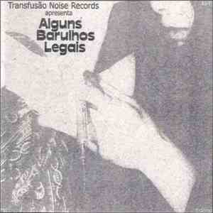 Various - Transfusão Noise Records Apresenta Alguns Barulhos Legais album flac