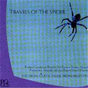 Various - Travels Of The Spider - Electroacoustic Music From Argentina album flac