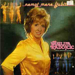 Vasilija Radojčić - Nemoj Mene Ljubiti album flac