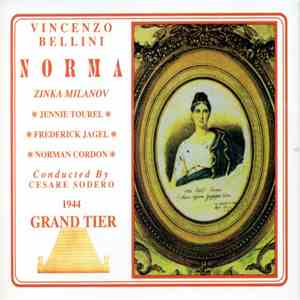 Vincenzo Bellini - Zinka Milanov, Jennie Tourel, Frederick Jagel, Norman Cordon, Cesare Sodero - Norma album flac