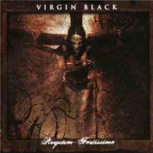 Virgin Black - Requiem - Fortissimo album flac