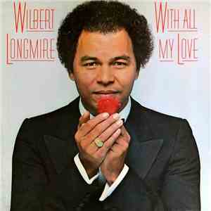 Wilbert Longmire - With All My Love album flac