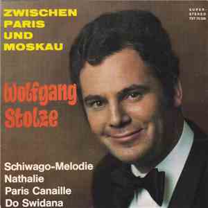 Wolfgang Stolze - Zwischen Paris Und Moskau album flac