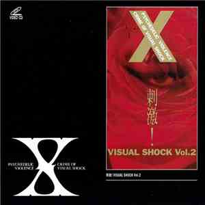 X - 刺激! Visual Shock Vol.2 album flac