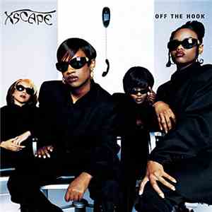 Xscape - Off The Hook album flac