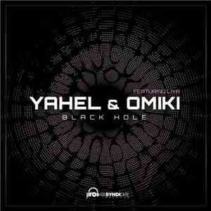 Yahel & Omiki Featuring Liya - Black Hole album flac
