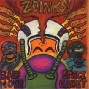 Zoinks! - Bad Move Space Cadet album flac