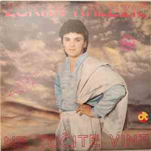 Zoran Kalezić - Ne Točite Vina album flac