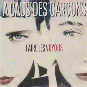 A Caus' Des Garçons - Faire Les Voyous album flac