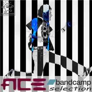 Ace  - Bandcamp Selection album flac