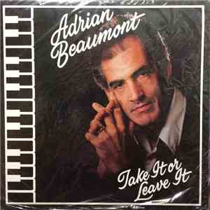Adrian Beaumont - Take It Or Leave It album flac