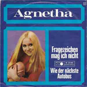 Agnetha - Fragezeichen Mag Ich Nicht / Wie Der Nächste Autobus album flac