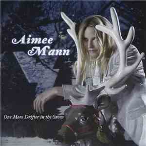 Aimee Mann - One More Drifter In The Snow album flac