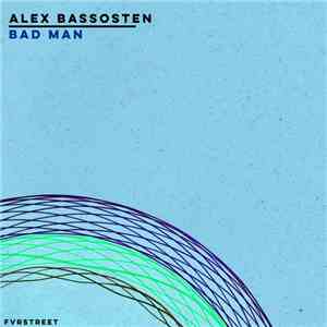 Alex Bassosten - Bad Man album flac