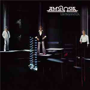 Ambrosia - Life Beyond L.A. album flac