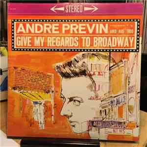 Andre Previn And His Trio - Give My Regards To Broadway album flac