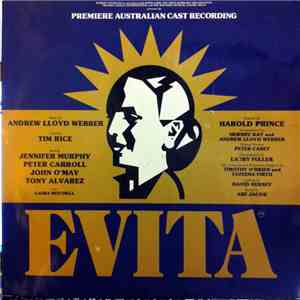 Andrew Lloyd Webber, Tim Rice - Evita Premiere Australian Cast Recording (Excerpts From The Australian Production) album flac