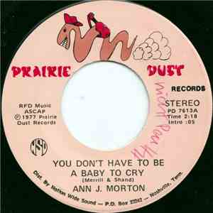 Ann J. Morton - You Don't Have To Be A Baby To Cry album flac