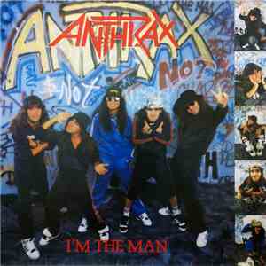 Anthrax - I'm The Man album flac