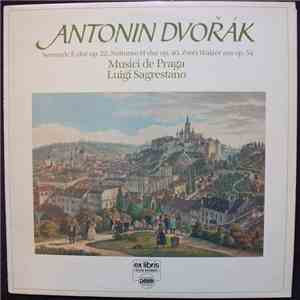 Antonín Dvořák, Musici De Praga, Luigi Sagrestano - Serenade E-Dur Op.22, Notturno H-Dur Op.40, Zwei Walzer Aus Op.54 album flac