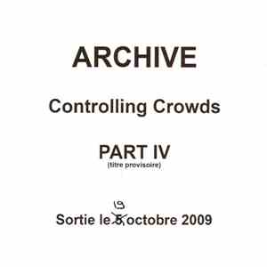 Archive - Controlling Crowds Part IV album flac