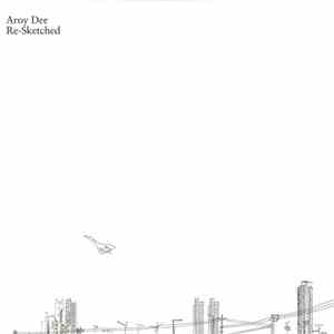 Aroy Dee - Re-Sketched album flac