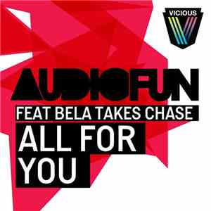 AudioFun Feat. Bela Takes Chase - All For You album flac