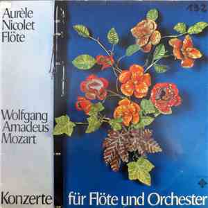 Aurèle Nicolet, Wolfgang Amadeus Mozart - Konzert Für Flöte Und Orchester album flac