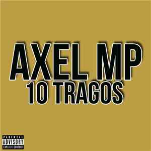 Axel MP - 10 Tragos album flac