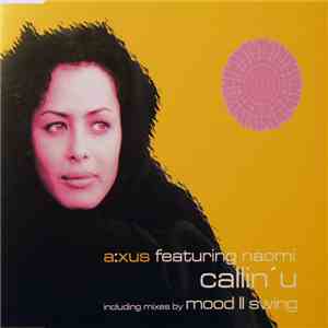 A:xus Featuring Naomi - Callin' U album flac